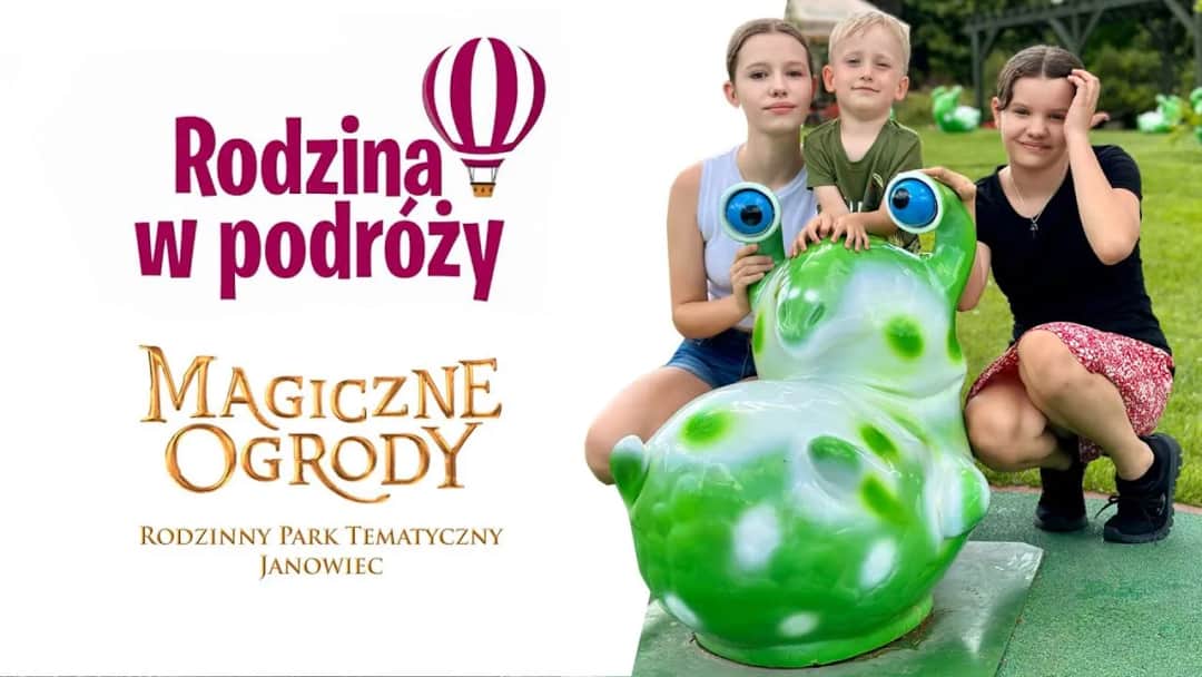 Magiczne ogrody atrakcje: niezapomniane przeżycia dla całej rodziny