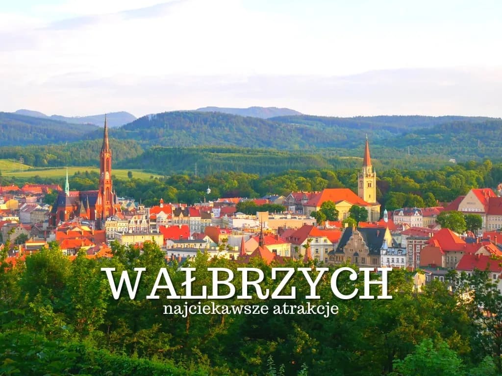 Co zobaczyć w Wałbrzychu? To zachwyci każdego turystę! Ranking
